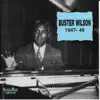 Buster Wilson - Buster Wilson 1947 - 49